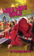 Wah! Wah! Girls: A British Bollywood Musical