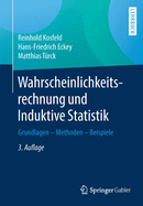 Wahrscheinlichkeitsrechnung Und Induktive Statistik: Grundlagen - Methoden - Beispiele