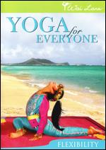 Wai Lana Yoga for Everyone: Flexibility - 