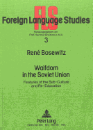 Waifdom in the Soviet Union: Features of the Sub-Culture and Re-Education