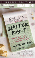 Waiter Rant: Thanks For The Tip: Confessions Of A Cynical Waiter - Dublanica, Steve