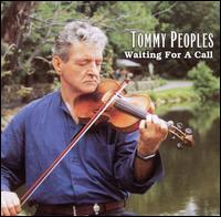 Waiting for a Call - Tommy Peoples