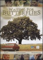 Waiting for Butterflies - 
