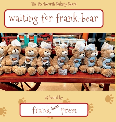 Waiting For Frank Bear: as heard by . . . - Prem, Frank