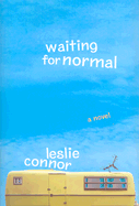 Waiting for Normal - Connor, Leslie