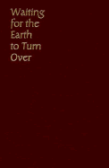 Waiting for the Earth to Turn Over: Identity and the Late Twentieth-Century American West