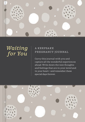 Waiting for You: A Keepsake Pregnancy Journal - Riedler, Amelia