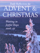Waiting in Joyful Hope: Daily Reflections for Advent and Christmas 2006-2007