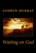 Waiting on God - Murray, Andrew