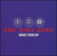 Wake Them Up - One Ring Zero