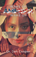 Wake Up America Wake Up