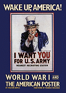 Wake Up, America: World War I and the American