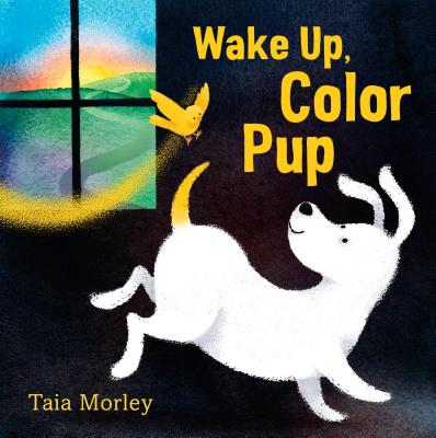 Wake Up, Color Pup - 