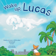 Wake Up, Lucas