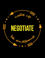 Wake Up Negotiate Be Awesome Notebook for a Ship Broker, Composition Journal