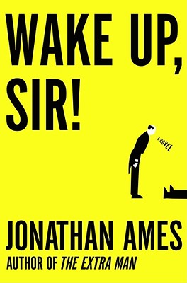 Wake Up, Sir! - Ames, Jonathan