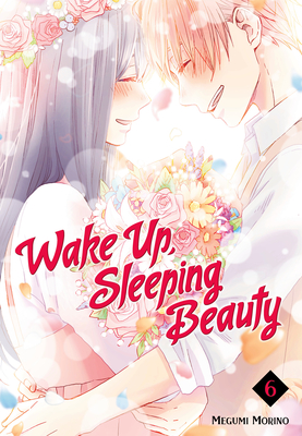 Wake Up, Sleeping Beauty 6 - Morino, Megumi