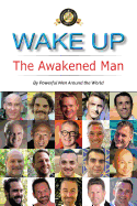 Wake Up: The Awakened Man