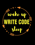 Wake Up Write Code Sleep Gift Notebook for Coders: Wide Ruled Blank Journal