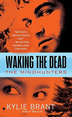 Waking the Dead: The Mindhunters - Brant, Kylie