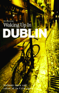 Waking Up in Dublin