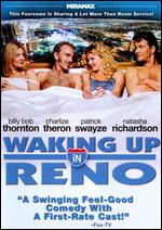 Waking Up in Reno - Jonathan Brady; Jordan Brady