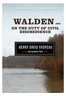 Walden and on the Duty of Civil Disobedience - Thoreau, Henry David, and Field, Robin (Read by)