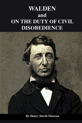 Walden: and On the Duty of Civil Disobedience - Thoreau, Henry David