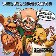 Waldo, Blue, and Glad Max Too!