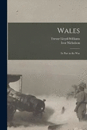 Wales: Its Part in the War