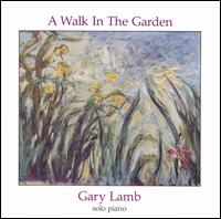Walk in the Garden - Gary Lamb