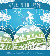 Walk in the Park Desk Notes: 180 Desk Notes  Artwork by Sarah Trumbauer