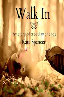 Walk In - Spencer, Kate