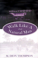 Walk Like a Natural Man