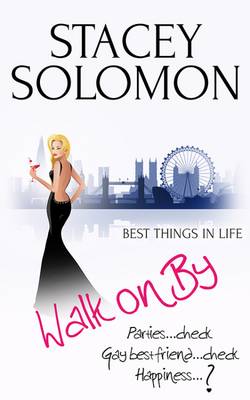 Walk on by: A Celebritease Novel - Solomon, Stacey