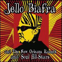 Walk on Jindal's Splinters - Jello Biafra and the New Orleans Raunch and Soul All-Star