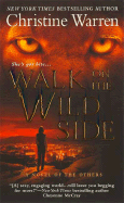 Walk on the Wild Side: A Novel of the Others