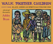 Walk Together Children, Black American Spirituals, Volume One: Volume 1