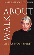 Walkabout: Life as Holy Spirit