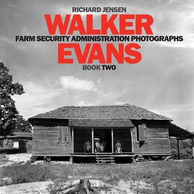 Walker Evans Farm Security Administration Photographs: Book - Evans, Walker (Photographer), and Jensen, Richard a