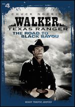 Walker, Texas Ranger: The Road to Black Bayou - 