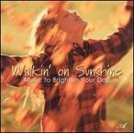 Walkin' on Sunshine