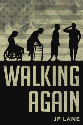 Walking Again - Lane, Justin, and Tactical16 (Prepared for publication by)