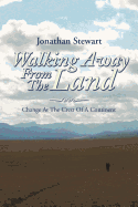 Walking Away from the Land: Change at the Crest of a Continent