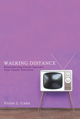 Walking Distance - Cahn, Victor L
