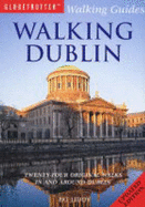 Walking Dublin: Twenty-four Original Walks in and Around Dublin