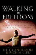 Walking in Freedom: A 21 - Day Devotional to Help Establish Your Freedom in Christ