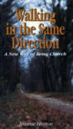 Walking in the Same Direction - Hinton, Jeanne