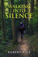 Walking into Silence