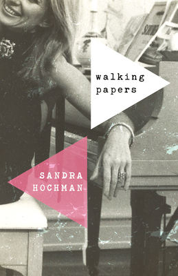 Walking Papers - Hochman, Sandra